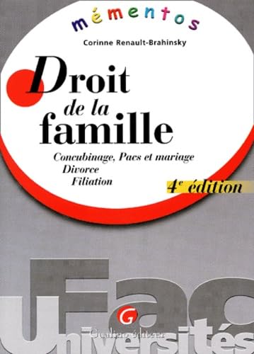 Droit des personnes et de la famille: Concubinage, Pacs et mariage, Divorce, Filiation
