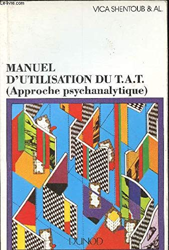 Manuel d'utilisation du TAT: Approche psychanalytique