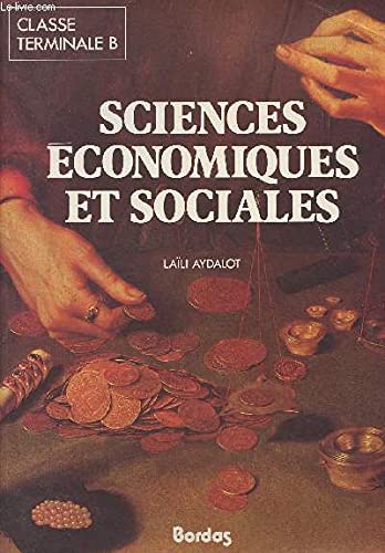 Sciences économiques et sociales: Développement économique et changement social, terminale B,