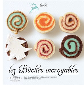 Les bûches incroyables de Sue Su : des classiques de Noël aux inventions les plus originales