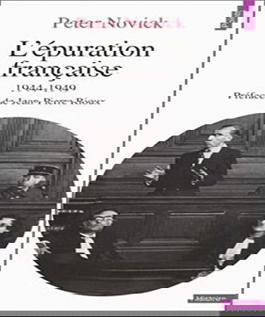 L'Epuration française : 1944-1949