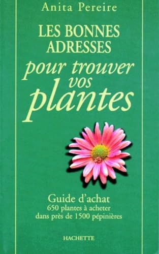 Les bonnes adresses pour trouver vos plantes