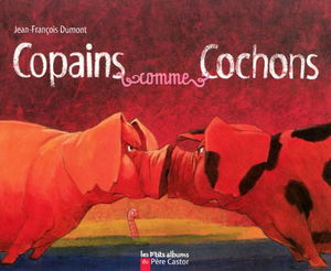 Copains comme cochons