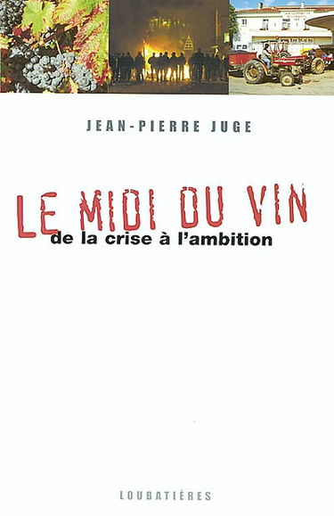 Le Midi du vin : de la crise à l'ambition