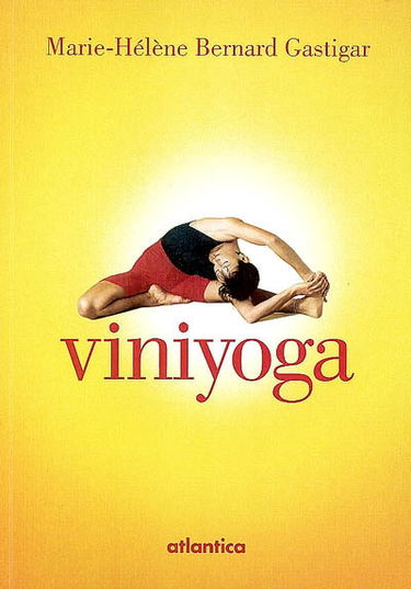Viniyoga : pratique du yoga