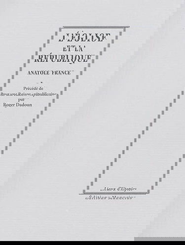 L'Eglise et la République. Pour une raison républicaine