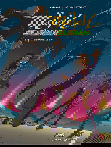 Malek Sliman. Vol. 3. Recyclage