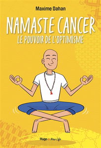 Namaste cancer : le pouvoir de l'optimisme