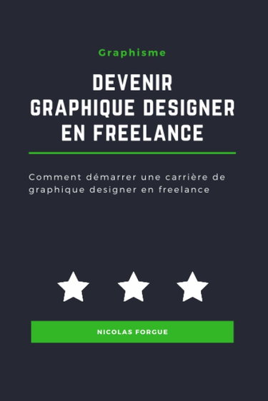 Couverture de Devenir graphique designer en freelance: Comment devenir graphique designer en freelance, étape par étape