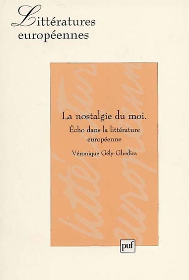 La nostalgie du moi : Echo dans la littérature européenne