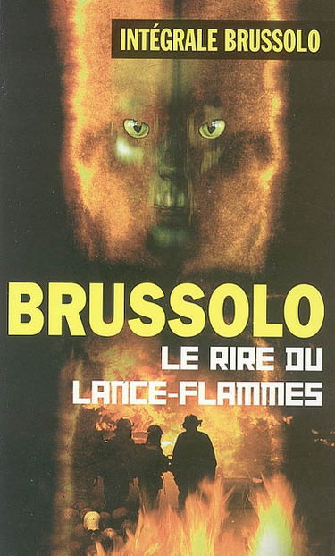 Le rire du lance-flammes