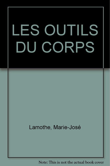 Les Outils du corps