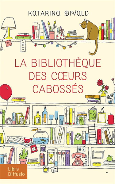 La bibliothèque des coeurs cabossés