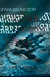 Toucher les ténèbres