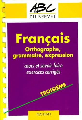 ABC numéro 404, Français : orthographe, grammaire, expression, 3e