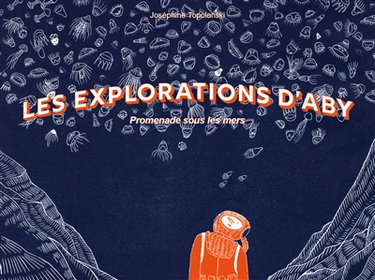 Les explorations d'Aby : promenade sous les mers