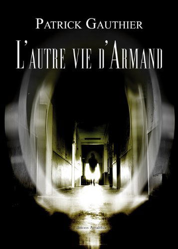 L Autre Vie d Armand