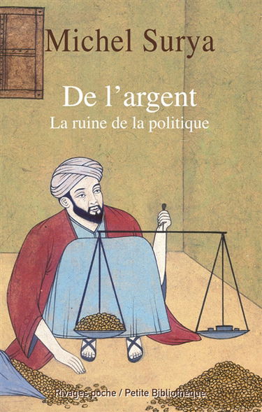 De l'argent : la ruine de la politique