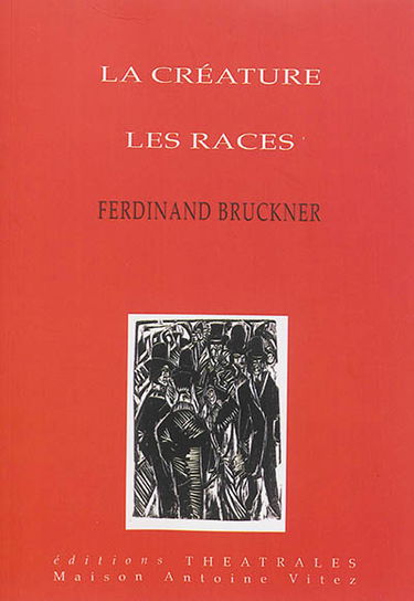 La créature. Les races
