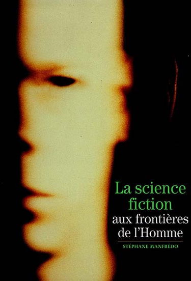 La science-fiction, aux frontières de l'homme