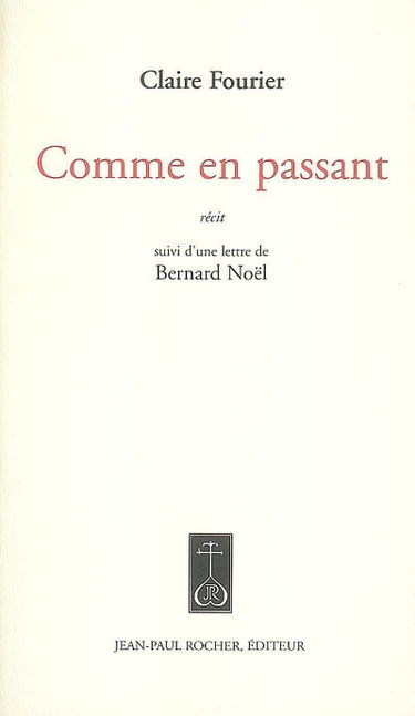Comme en passant : récit