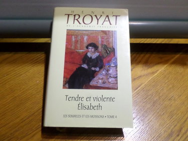 Couverture de Les semailles et les moissons (L'oeuvre romanesque d'Henri Troyat.) par Henri Troyat