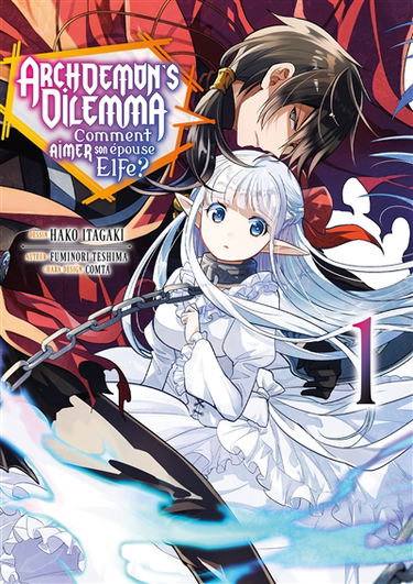 Archdemon's Dilemma : comment aimer son épouse elfe ?. Vol. 1