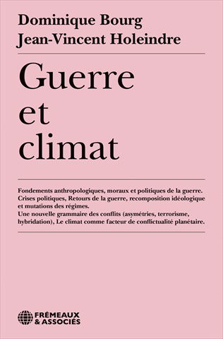 Guerre et climat : fondements anthropologiques, moraux et politiques de la guerre, crises politiques, retours de la guerre, recomposition idéologique et mutation des régimes, une nouvelle grammaire des conflits (asymétries, terrorisme, hybridation), le cl