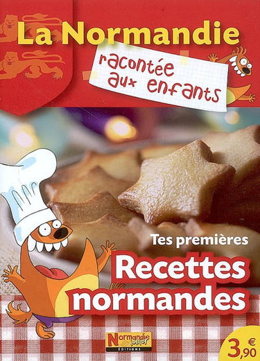 Couverture de Tes premières recettes normandes