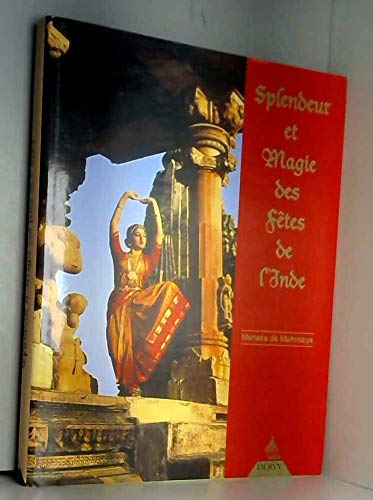 Splendeur et magie des fêtes de l'Inde