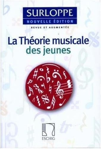 Théorie musicale des jeunes (Ed.remaniée et augmen - Education Musicale