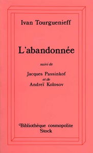 L'abandonnée. Jacques Passinkof. Andreï Kolosov