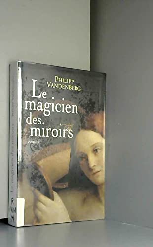 Le magicien des miroirs