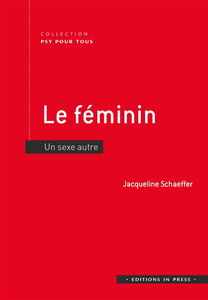 Le féminin : un sexe autre