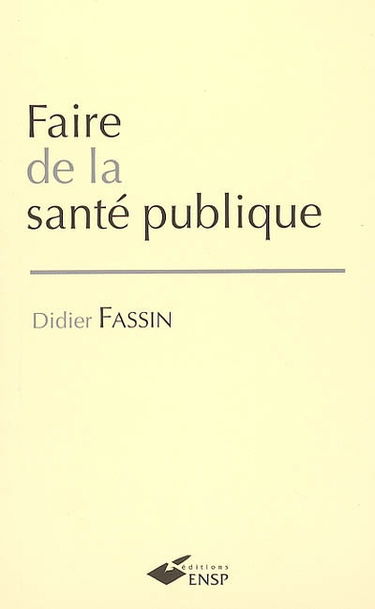 Faire de la santé publique