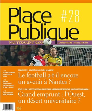 Place publique, Nantes Saint-Nazaire, n° 28. Le football a-t-il encore un avenir à Nantes ?