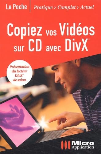 Copiez vos vidéos sur CD avec DivX