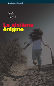 La sixième énigme