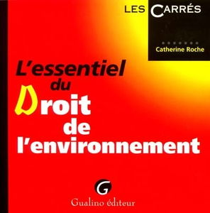 L'essentiel du droit de l'environnement