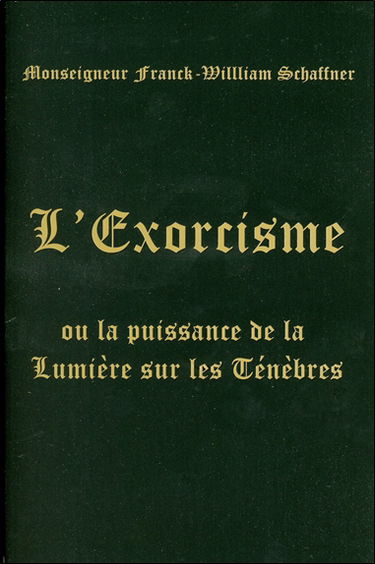 L'exorcisme ou La puissance de la lumière sur les ténèbres