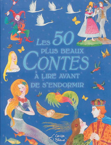 Les 50 plus beaux contes à lire avant de s'endormir