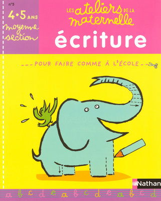Ecriture, moyenne section 4-5 ans : pour faire comme à l'école