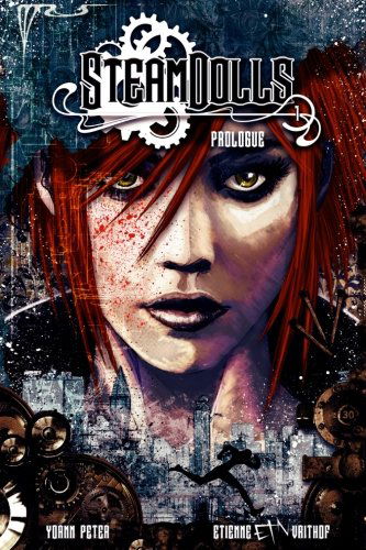 Steamdolls: #1 - Prologue