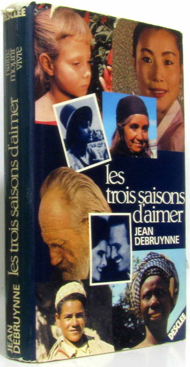 Les Trois saisons d'aimer : naître, mourir, vivre