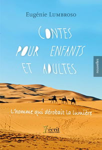 Contes pour enfants et adultes – L’homme qui dérobait la lumière