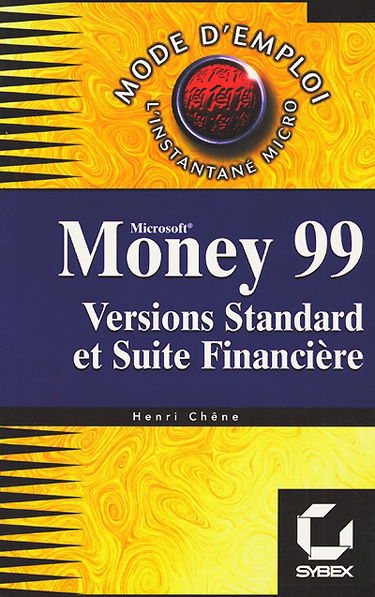 Money 99, mode d'emploi
