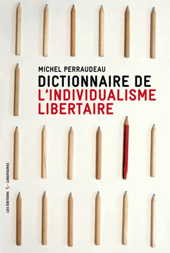 Dictionnaire de l'individualisme libertaire