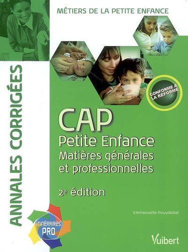 CAP petite enfance, matières générales et professionnelles : annales corrigées