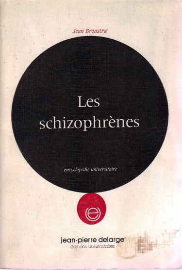 Les schizophrenes.