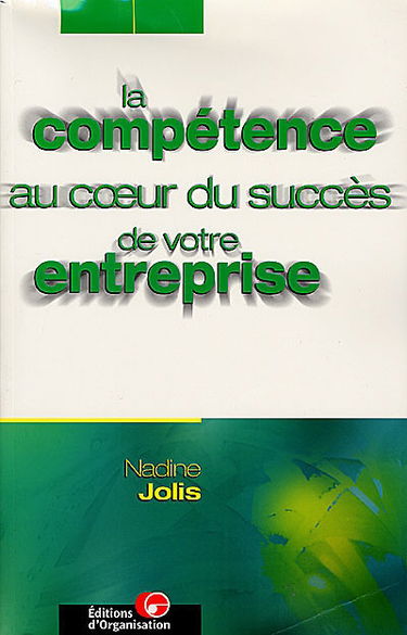La compétence au coeur du succès de votre entreprise